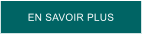 EN SAVOIR PLUS